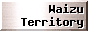 �`Waizu�` Territory